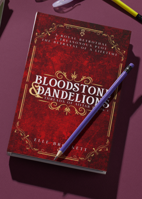 Bloodstone & Dandelions: Threads of Ailiar Book 1 - HARDCOVER